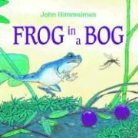 John Himmelman, John Himmelman - Frog in a Bog