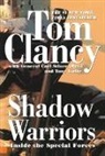 Tom Clancy, Tony Koltz, Carl Stiner - Shadow Warriors