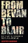 Geoffrey Goodman, Goodman Geoffrey - From Bevan to Blair