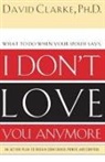 David Clarke, Collectif - I Don''t Love You Anymore