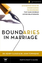 Dr. Henry Cloud, Henry Cloud, Lisa Guest, Dr. John Townsend, John Townsend, John Sims Townsend - Boundaries in Marriage, Participant's Guide