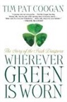 Tim Pat Coogan - Wherever Green Is Worn