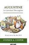 Stephen A. Cooper, Ron Hill - Augustine for Armchair Theologians