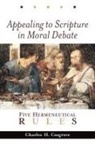 Charles H. Cosgrove - Appealing to Scripture in Moral Debate