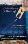 Phil Cousineau, Phil (Phil Cousineau) Cousineau - Coincidence or Destiny?