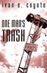 Ivan Coyote, Ivan E Coyote, Ivan E. Coyote - One Man's Trash