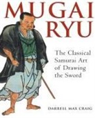 Darrell Max Craig, Max Craig Darrell - Mugai Ryu