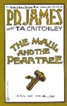 T.A. Chritchley, T A Critchley, T. A. Critchley, P D James, P. D. James, P.D. James - The Maul And The Pear Tree