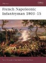 Terry Crowdy, Christa Hook - French Napoleonic Infantryman 1803-15