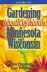 Don Engebretson, Don Williamson - Gardening Month by Month in Minnesota and Wisconsin