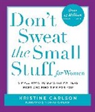 Kristine Carlson, Richard Carlson - Don't Sweat the Small Stuff for Women