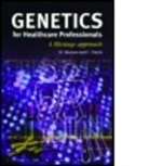 Christine Patch, Christine (Guy's Hospital Patch, Patch Christine, H. Skirton, Heather Skirton, Heather (University of Plymouth Skirton... - Genetics for Healthcare Professionals