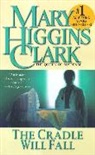Mary Higgins Clark, Julie Rubenstein - Cradle will fall