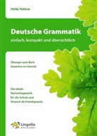Heike Pahlow - Deutsche Grammatik - einfach, kompakt und übersichtlich