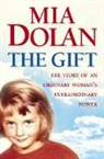 Mia Dolan, Dolan Mia - The Gift