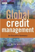 R Wells, Ron Wells, Ron (Cce Acma Fcis Acib) Wells, Wells Ron - Global Credit Management