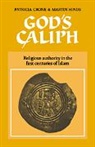 P Crone, Patricia Crone, M Hinds, Martin Hinds, Faculty Of Oriental Studies - God's Caliph