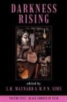 L. H. Maynard, M. P. N. Sims - Darkness Rising 5