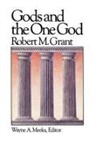 Robert M. Grant, Robert Mcqueen Grant, Wayne A. Meeks - Gods and the One God