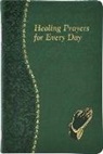 Catholic Book Publishing Corp, Robert De Grandis, Catholic Book Publishing Co - Healing Prayers for Every Day
