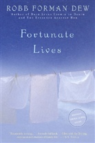 Robb Forman Dew, Robb Forman Dew - Fortunate Lives