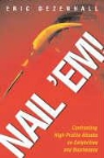 Eric Dezenhall - Nail ''Em