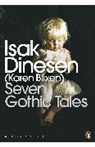 Isak Dinesen - Seven Gothic Tales