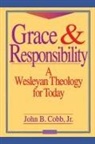John B. Cobb, John B. Jr. Cobb - Grace and Responsibility