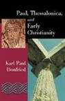 Karl Paul Donfried - Paul, Thessalonica, and Early Christianity