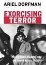 Ariel Dorfman - Exorcising Terror