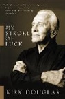 Kirk Douglas - My Stroke of Luck
