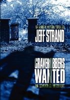 Jeff Strand - Graverobbers Wanted (No Experience Necessary)