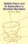 Clive L. Dym, Engineering - Stability Theory and It''s Applications to Structural Mechanics