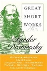 Fedor Dostoevsky, Fyodor Dostoyevsky, Fyodor/ Hingley Dostoyevsky - Great Short Works of Fyodor Dostoevsky