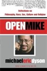 Michael Dyson, Michael Eric Dyson - Open Mike