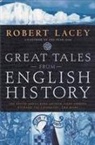 Robert Lacey, Robert Comp Lacey - Great Tales from English History