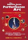 Leslie Hill, Leslie Paris Hill, Helen Paris, Leslie Hill, Helen Paris - Guerilla Guide to Performance Art
