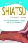 Aljoscha A. Schwarz, Ronald P. Schweppe - Guía fácil de shiatsu