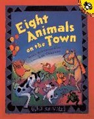 Lee Chapman, Susan Middleton Elya, Susan Middleton/ Chapman Elya, Lee Chapman - Eight Animals on the Town