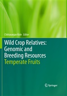 Chittaranja Kole, Chittaranjan Kole - Wild Crop Relatives: Genomic and Breeding Resources