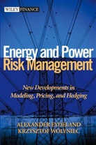Eydeland, A. Eydeland, Alexander Eydeland, Eydeland Alexander, Krzysztof Wolyniec, Wolyniec Krzysztof - Energy and Power Risk Management