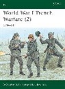 Stephen Bull, Adam Hook, Hook Adam, Osprey Publishing - World War I Trench Warfare Part 2 : 1916-1918