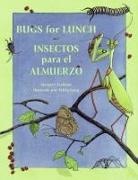 Margery Facklam, Sylvia Long, Sylvia Long - Insectos para el almuerzo / Bugs for Lunch (Spanish Bilingual Edition)