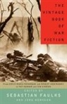 Sebastian Faulks, Jorg Hensgen, Sebastian Faulks, Jorg Hensgen - The Vintage Book of War Fiction