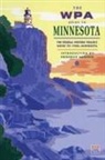 Federal Writers Project, Federal Writer's Project, Minnesota Historical Society, Not Available (NA), Federal Writers' Project - The Wpa Guide to Minnesota