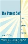 Moshe Feldenkrais, Mark Reese - The Potent Self