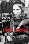 Tibor Fischer, Fischer Tibor - Under the Frog