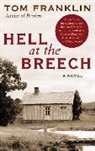 Tom Franklin - Hell at the Breech