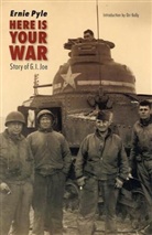 Orr Kelly, Ernie Pyle, Carol Johnson - Here Is Your War