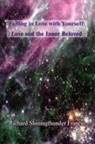 Richard Shining Thunder Francis, Richard Shiningthunder Francis - Falling in Love with Yourself